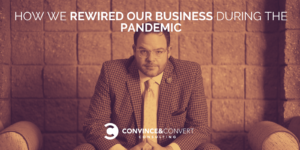 Read more about the article How We Successfully Rewired Our Business During the Pandemic