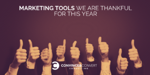 Read more about the article 12 Marketing Tools We Are Thankful for This Year