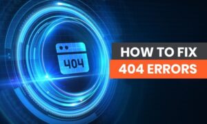 Read more about the article How to Find and Fix 404 Errors
