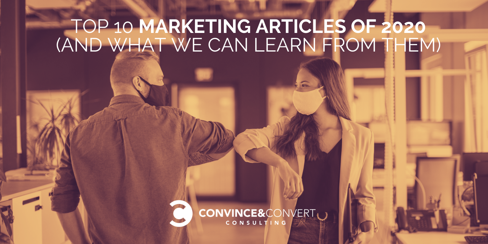 You are currently viewing Top 10 Marketing Articles for 2020 (and What We Can Learn from Them)