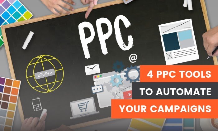 You are currently viewing 4 PPC Tools to Automate Your Ad Campaigns