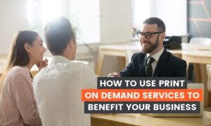 Read more about the article How to Use Print on Demand Services to Grow Your Business