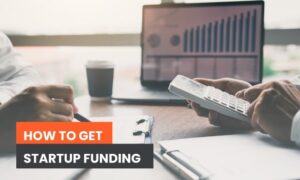 Read more about the article How to Get Startup Funding