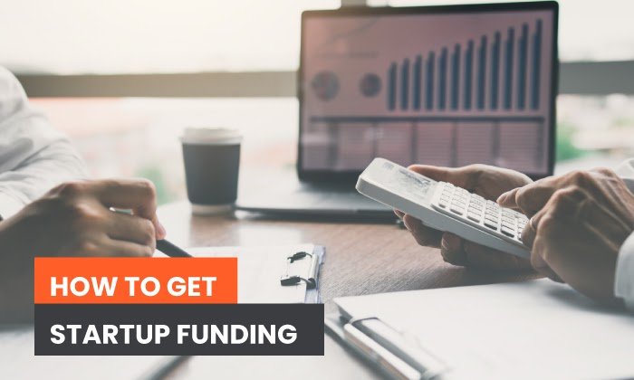 You are currently viewing How to Get Startup Funding