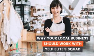 Read more about the article Why Your Local Business Should Work with Yelp Elite