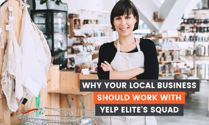 Why Your Local Business Should Work with Yelp Elite