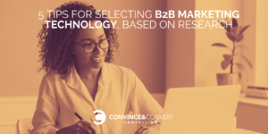Read more about the article 5 Tips for Selecting Marketing Technology, Based on Research