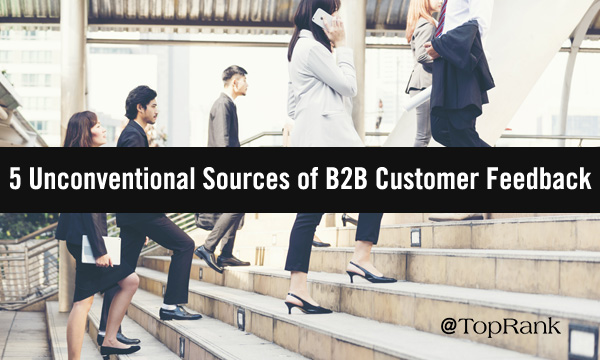 You are currently viewing 5 Unconventional Sources of Customer Feedback for B2B Marketers