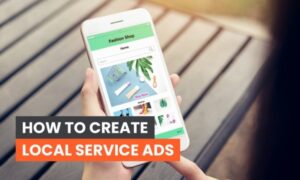 How to Create Local Services Ads