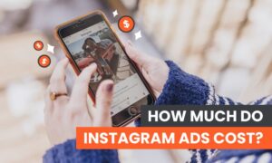 Read more about the article How Much Do Instagram Ads Cost?