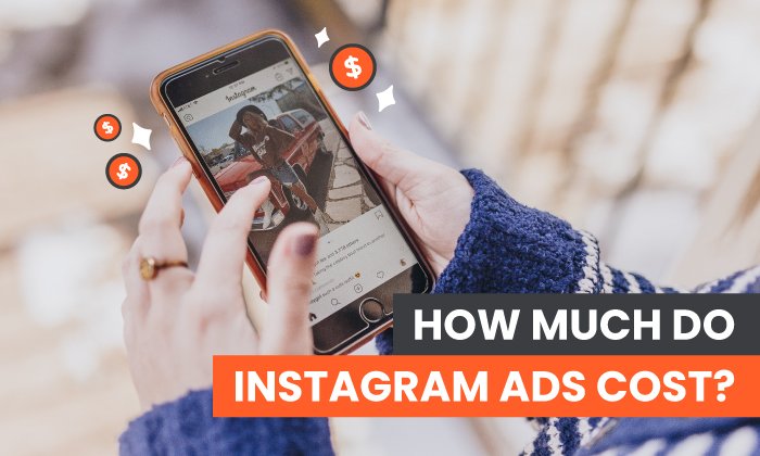 You are currently viewing How Much Do Instagram Ads Cost?