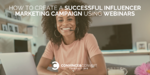 Read more about the article How to Create a Successful Influencer Marketing Campaign Using Webinars