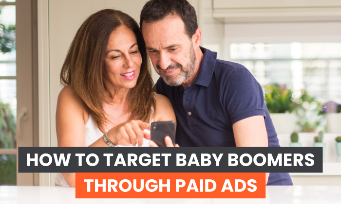 You are currently viewing How to Target Baby Boomers Through Paid Ads