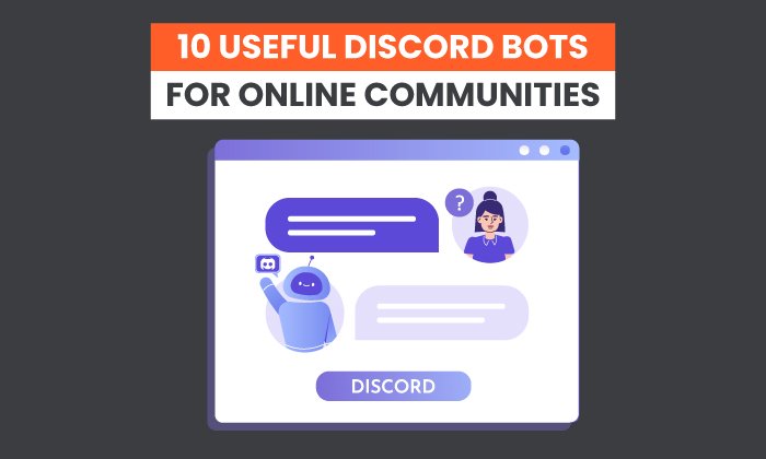 10 Useful Discord Bots for Online Communities