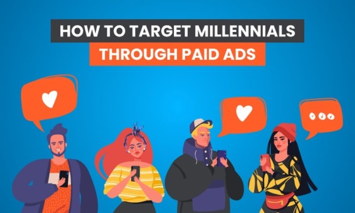 You are currently viewing How to Target Millennials Through Paid Ads