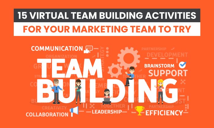 You are currently viewing 15 Virtual Team Building Activities Your Marketing Team Will Love