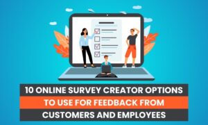 Read more about the article 10 Online Survey Creator Options to Use For Feedback