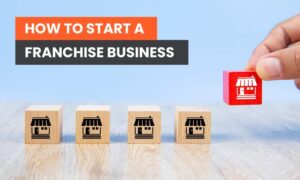 Read more about the article How to Start a Franchise Business