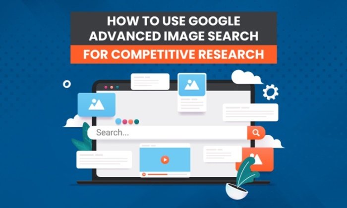 You are currently viewing How to Use Google Advanced Image Search for Competitive Research