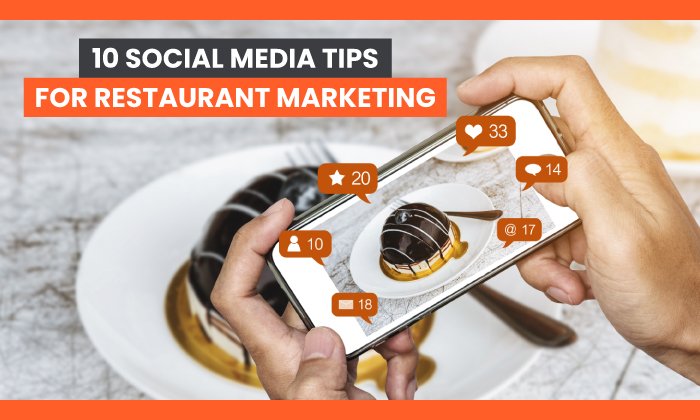 You are currently viewing 10 Social Media Tips for Restaurant Marketing