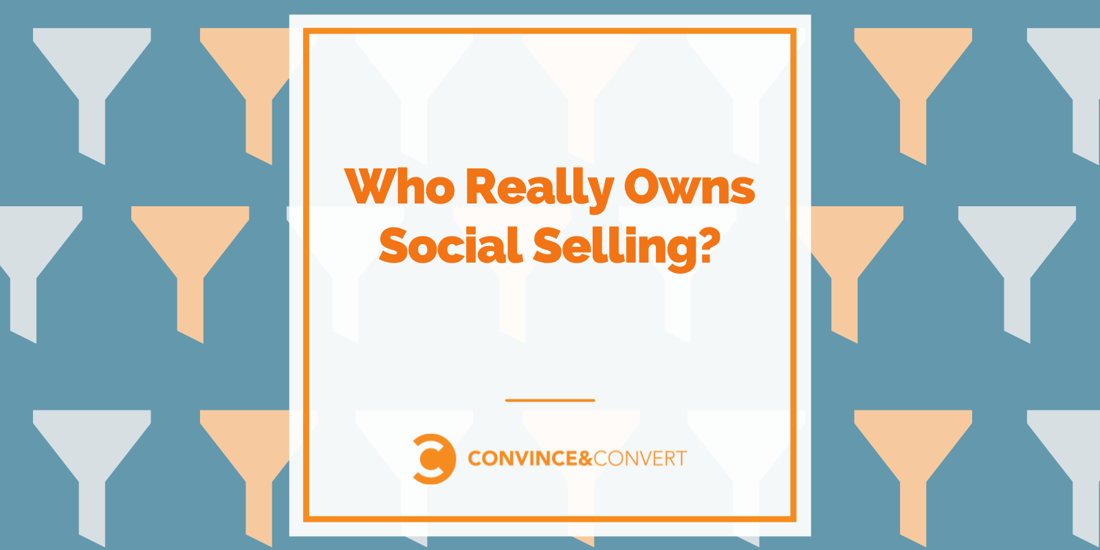 You are currently viewing Who Really Owns Social Selling?