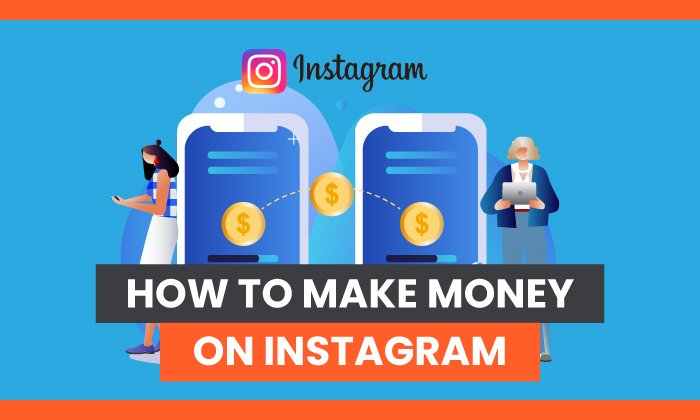 You are currently viewing How to Make Money on Instagram With & Without Followers