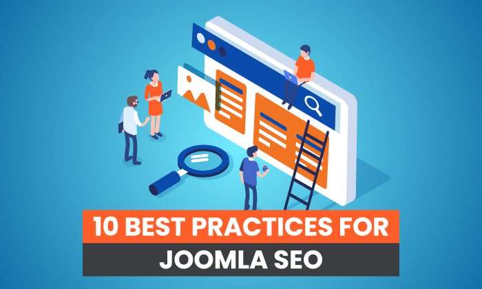 You are currently viewing 10 Best Practices for Joomla SEO