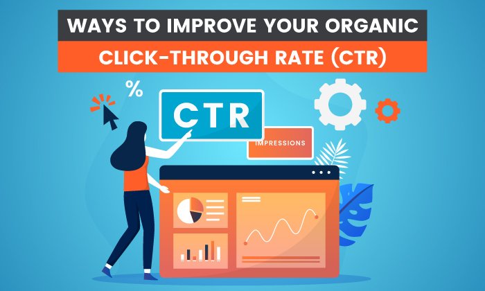 You are currently viewing 18 Ways to Improve Your Organic Click-Through Rate (CTR)