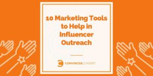 Read more about the article 10 Marketing Tools to Help in Influencer Outreach