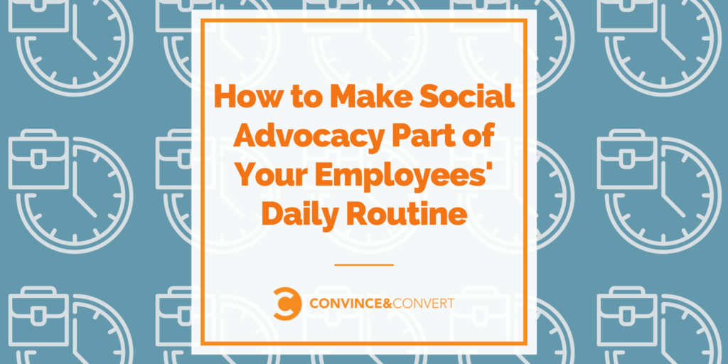 You are currently viewing How to Make Social Advocacy Part of Your Employees’ Daily Routine