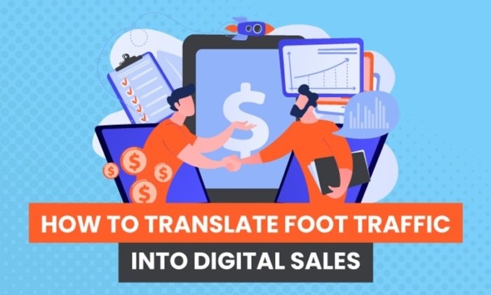 Read more about the article How to Translate Foot Traffic Into Digital Sales