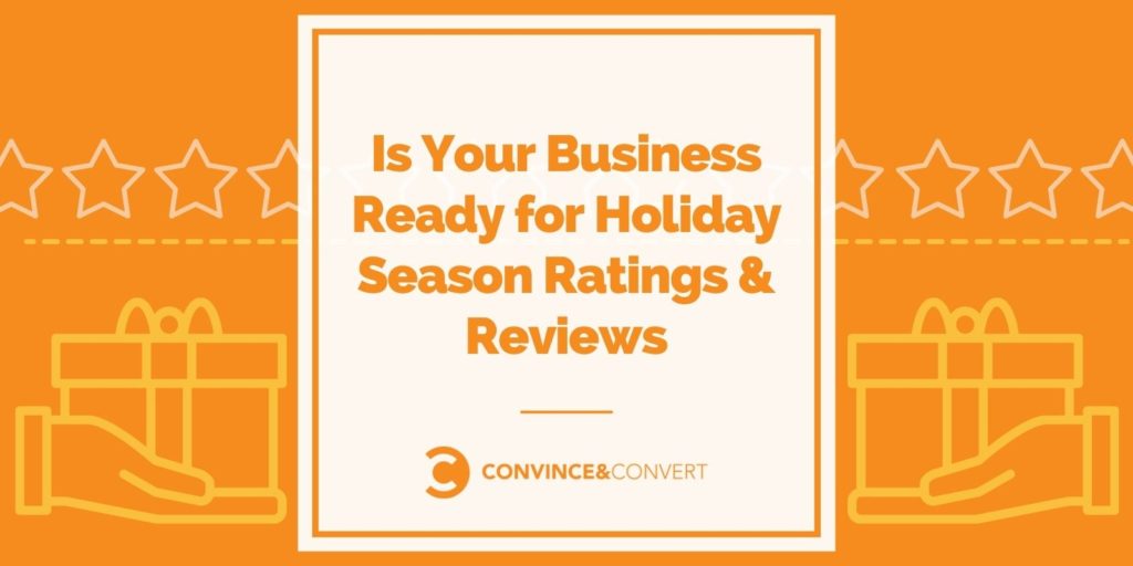 You are currently viewing Is Your Business Ready for Holiday Season Ratings and Reviews?