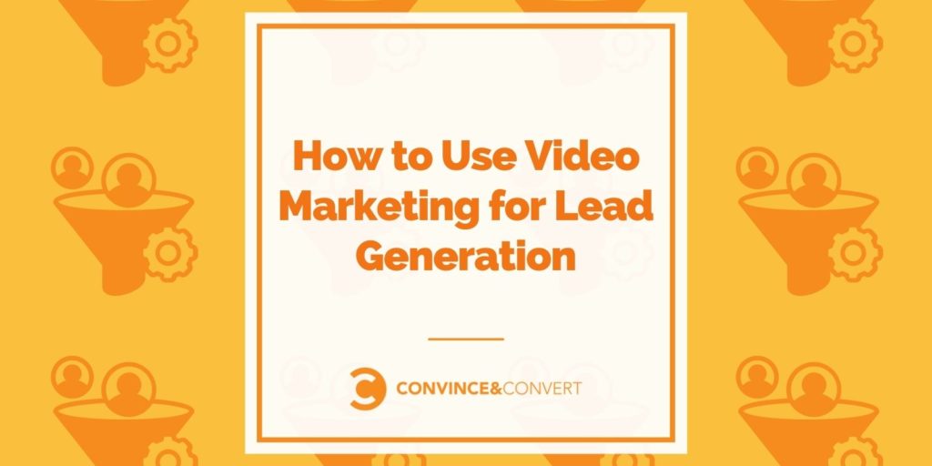 You are currently viewing How to Use Video Marketing for Lead Generation