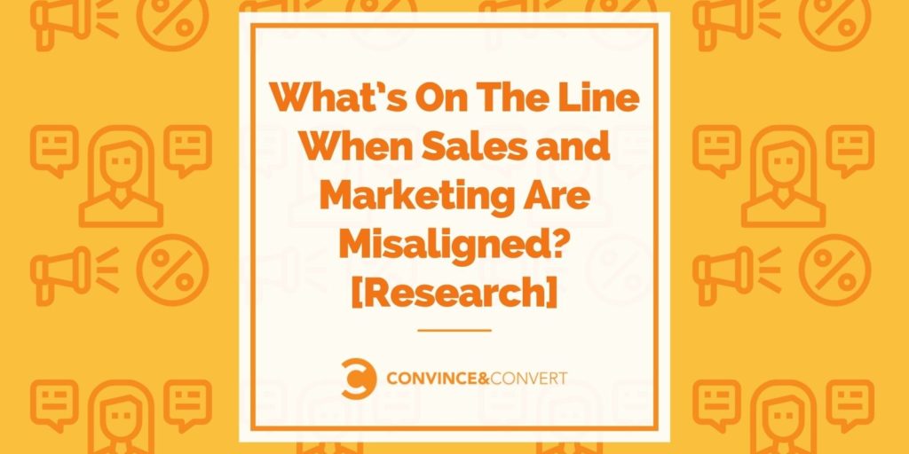 You are currently viewing What’s On The Line When Sales and Marketing Are Misaligned? [Research]