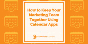 Read more about the article How to Keep Your Marketing Team Together Using Calendar Apps