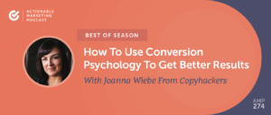 Read more about the article [Best of Season] AMP 080: How To Use Conversion Psychology To Get Better Results With Joanna Wiebe From Copyhackers