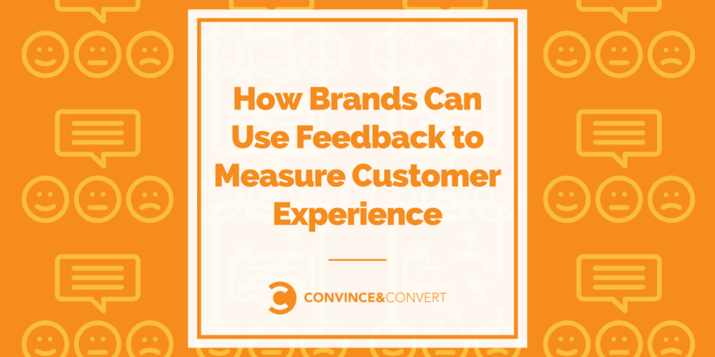 Read more about the article How Brands Can Use Feedback to Measure Customer Experience