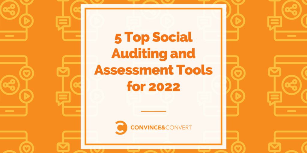 You are currently viewing 5 Top Social Auditing and Assessment Tools for 2022