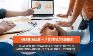 Read more about the article 7 Strategies That Will Get Powerful Results for Your Marketing and Sales Teams [Free Webinar on May 24th]