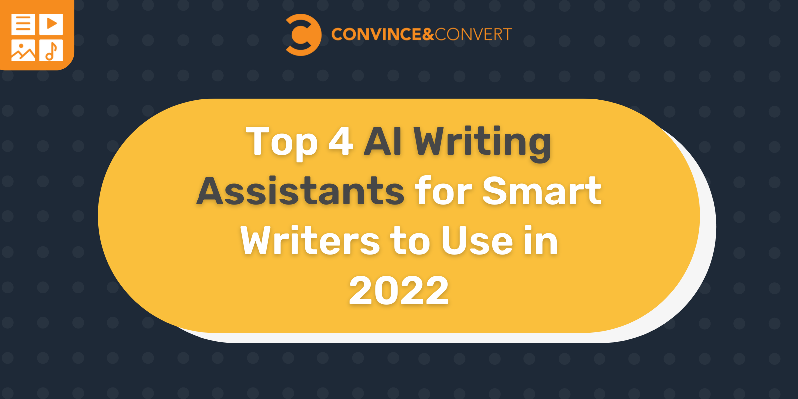 You are currently viewing Top 4 AI Writing Assistants for Smart Writers to Use in 2022