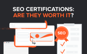 Read more about the article SEO Certifications: Are They Worth It?