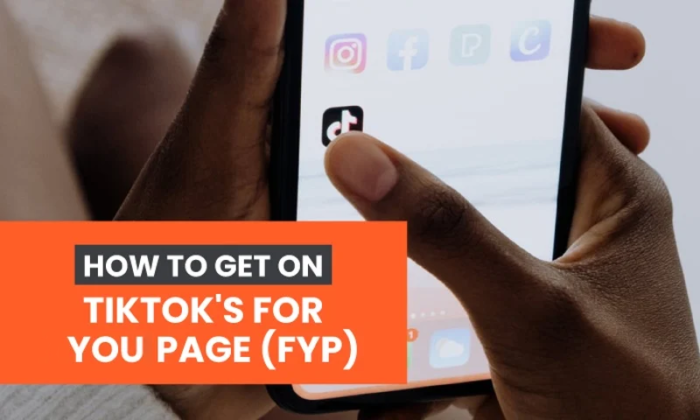 You are currently viewing How to Get on TikTok’s For You Page (FYP)