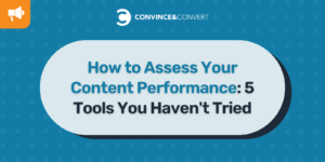 Read more about the article How to Assess Your Content Performance: 5 Tools You Haven’t Tried
