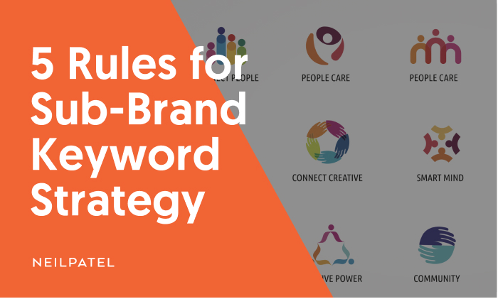 You are currently viewing 5 Rules for Your Sub-Brand Keyword Strategy
