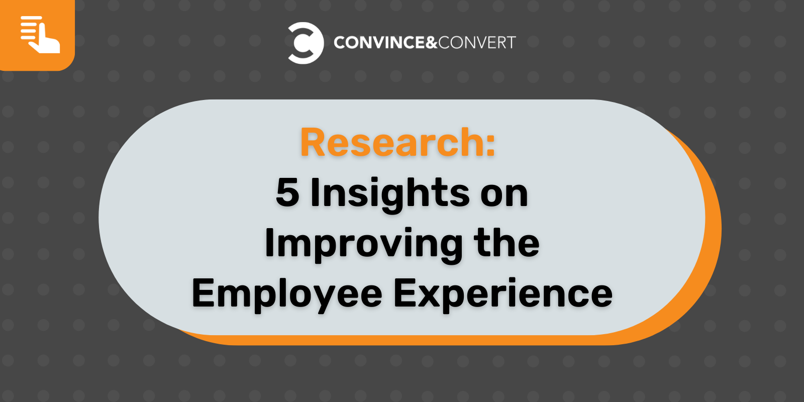You are currently viewing Research: 5 Insights on Improving the Employee Experience