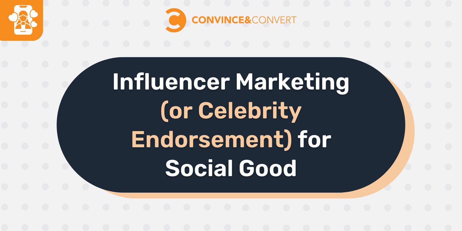 Read more about the article Influencer Marketing (or Celebrity Endorsement) for Social Good