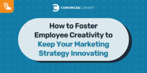 Read more about the article How to Foster Employee Creativity to Keep Your Marketing Strategy Innovating
