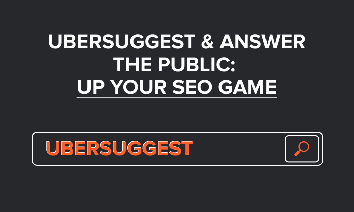 Read more about the article Ubersuggest & AnswerThePublic: Up Your SEO Game