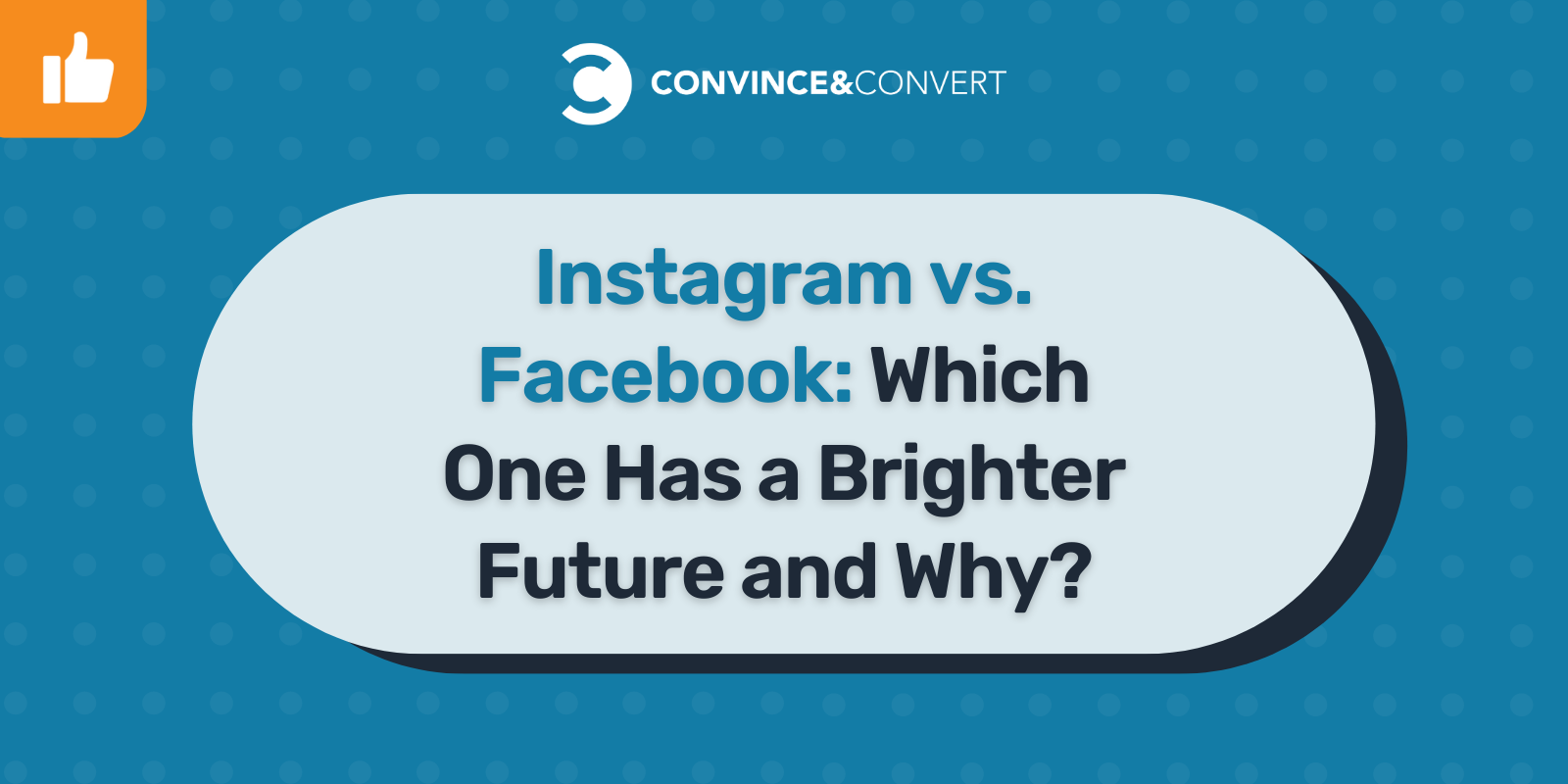 Read more about the article Instagram Vs. Facebook: Which One Has a Brighter Future and Why?
