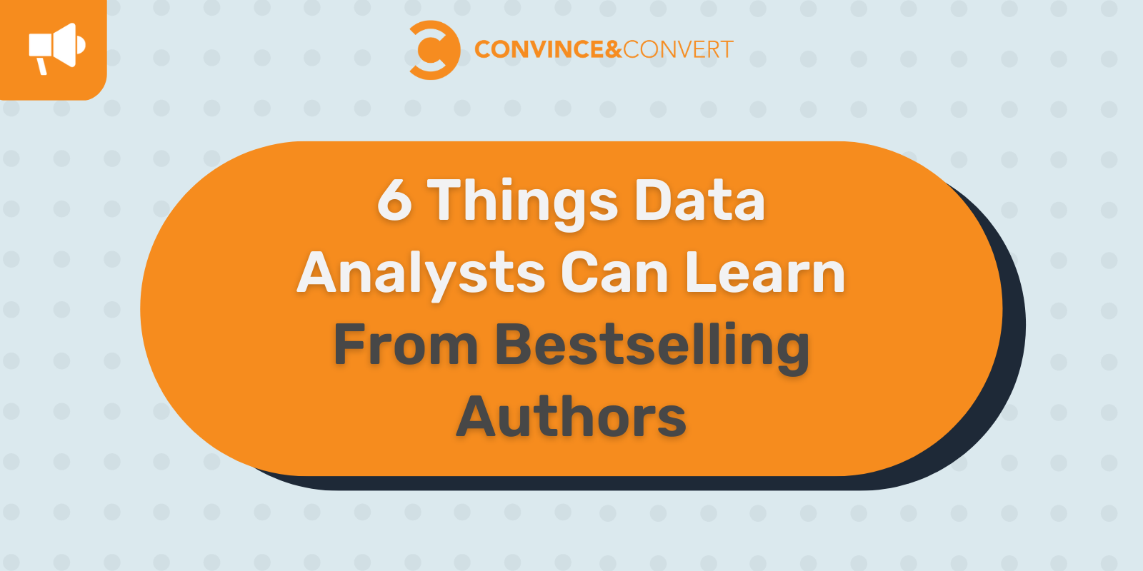 You are currently viewing 6 Things Data Analysts Can Learn From Bestselling Authors